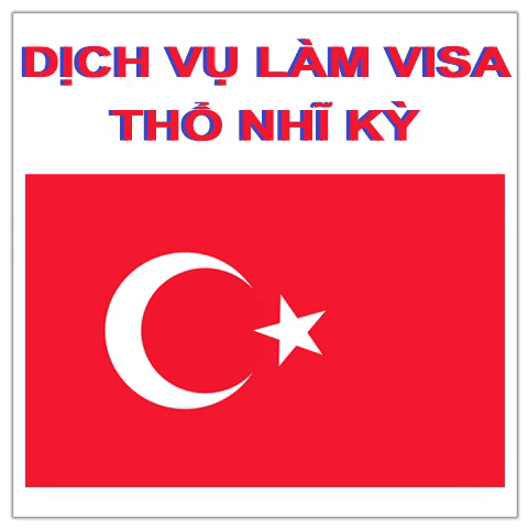 Dịch Vụ Làm Visa Thổ Nhĩ Kỳ