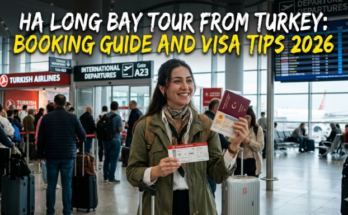 Ha Long Bay Tour from Turkey The Complete 2026 Booking Guide & Visa Tips